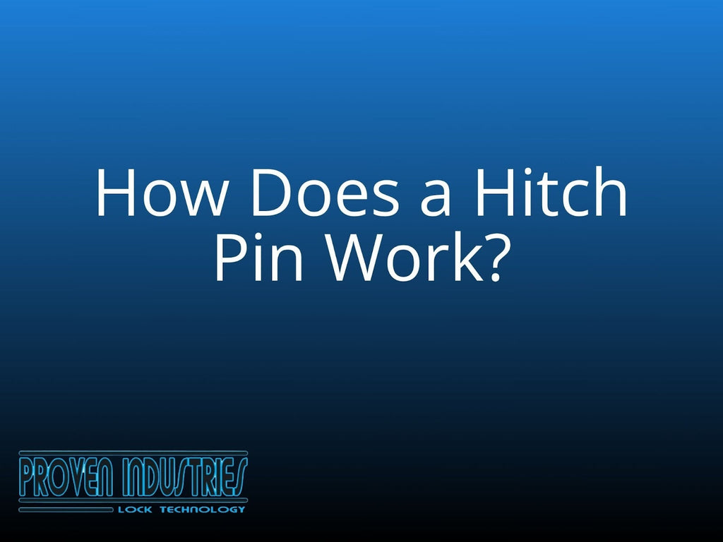 How Does a Hitch Pin Work? Secure Your Trailer the Right Way
