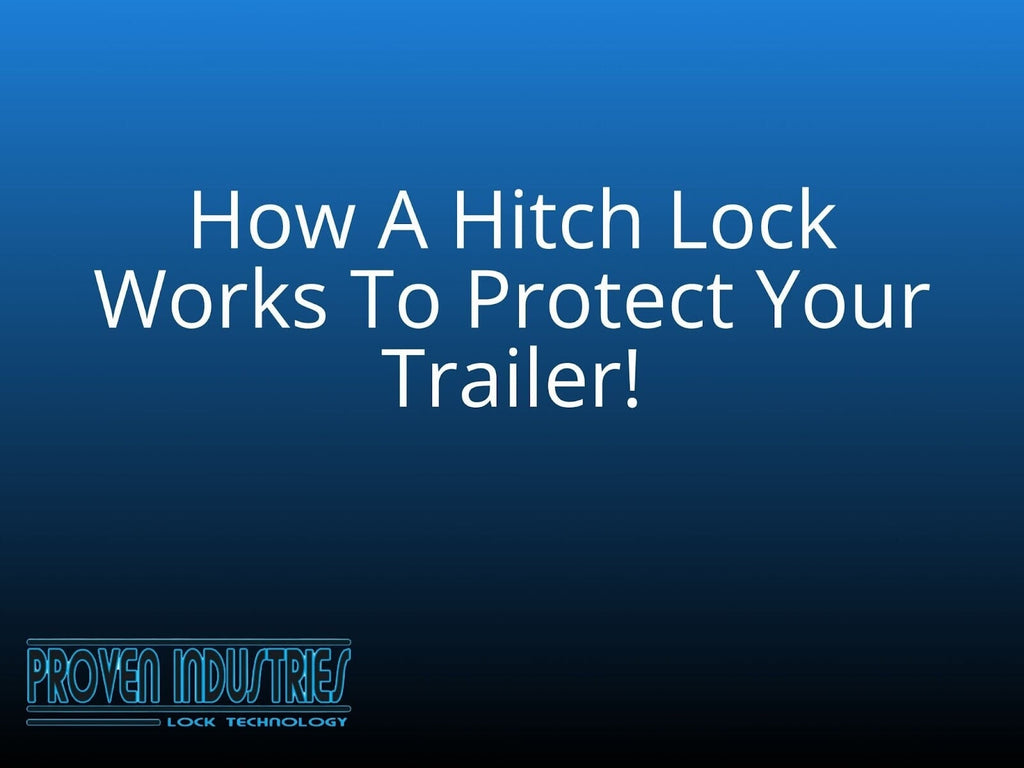 How a Hitch Lock Works to Secure Your Trailer