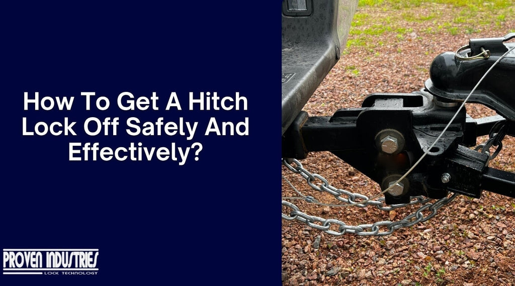 How to Get a Hitch Lock Off Safely and Effectively.