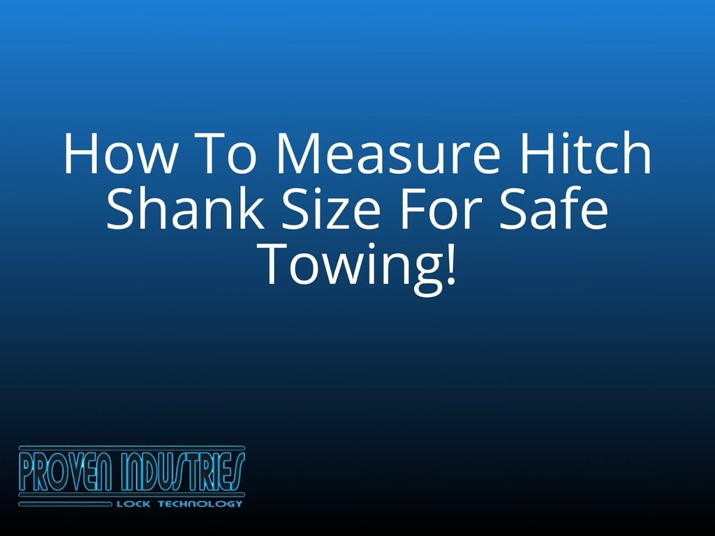 How to Measure Hitch Shank Size for Safe Towing