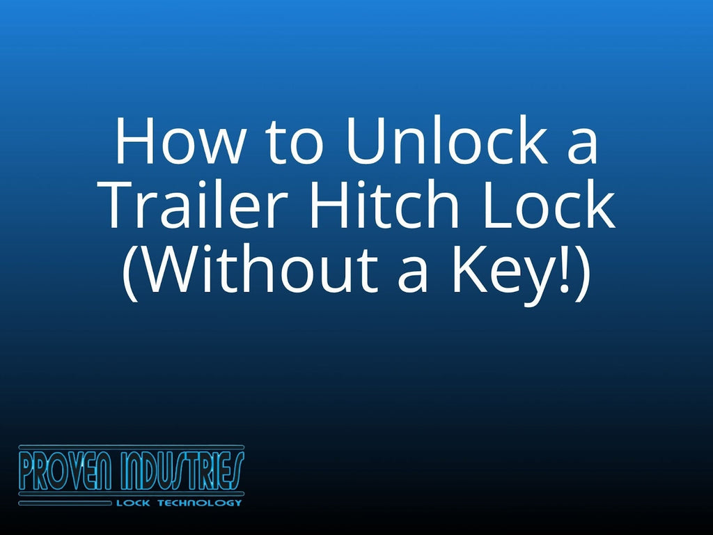 How to Unlock a Trailer Hitch Lock Without a Key | Proven Guide