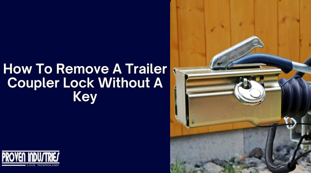 Removing a Trailer Coupler Lock Without the Key