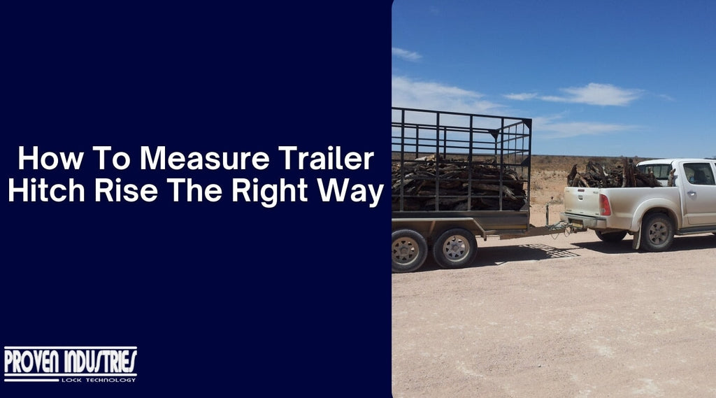 Trailer Hitch Rise Explained: Measure It Right