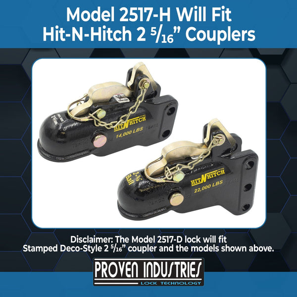 Model 2517-H For Hit N Hitch Couplers 2 5/16'' Trailer Coupler Locks Proven Locks 