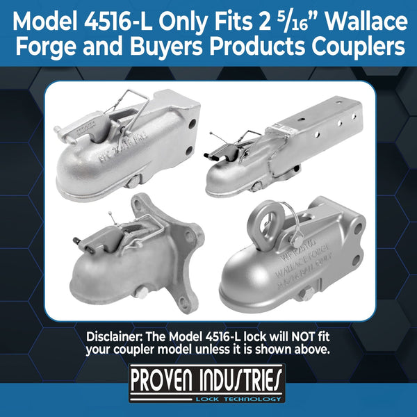 Model 4516-L For Wallace Forge and Buyers Products Couplers 2 5/16'' Trailer Coupler Locks Proven Locks 